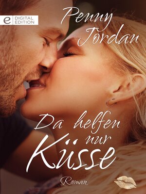 cover image of Da helfen nur Küsse